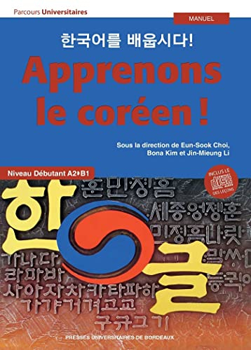 Apprenons le coréen ! : niveau débutant A2-B1 : manuel