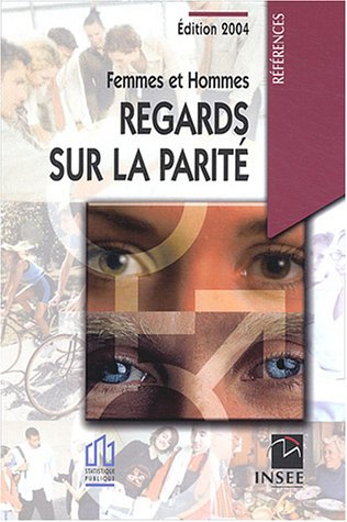 Femmes et hommes : regards sur la parité