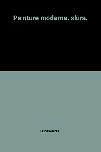 peinture moderne. skira.