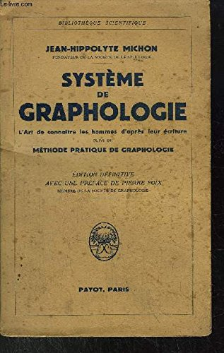 système de graphologie l'art de connaître les hommes d'après leur écriture suivi de méthode pratique