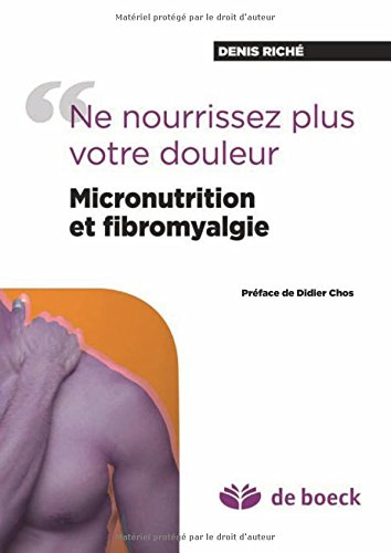 Micronutrition et fibromyalgie : ne nourrissez pas votre douleur