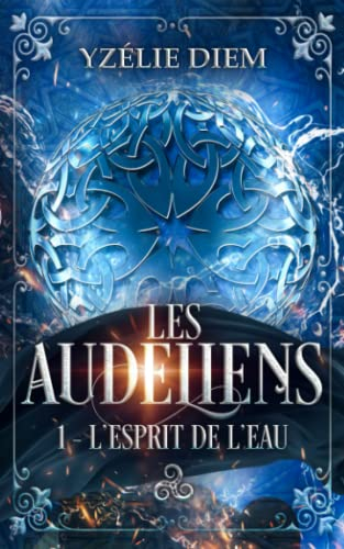 Les Audeliens: 1 - L'Esprit de l'eau