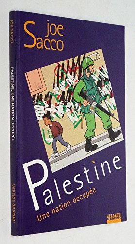 Palestine. Vol. 1. Une nation occupée
