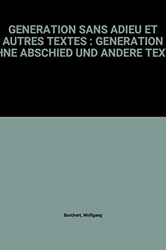 Génération sans adieu : et autres textes