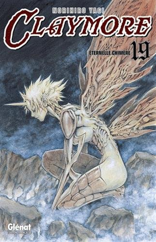 Claymore. Vol. 19. Eternelle chimère