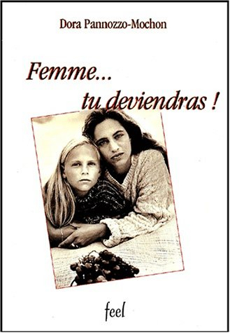 Femme, tu deviendras !