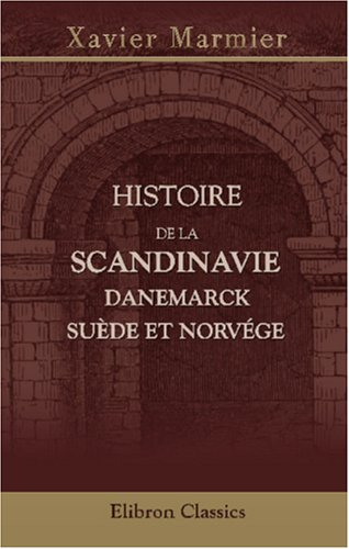 histoire de la scandinavie: danemarck, suède et norvége