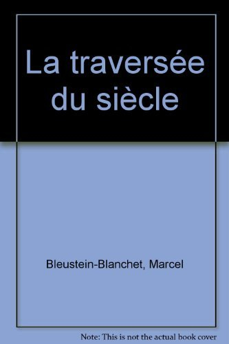 La Traversée du siècle