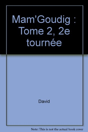 Mam'Goudig. Vol. 2. 2e tournée