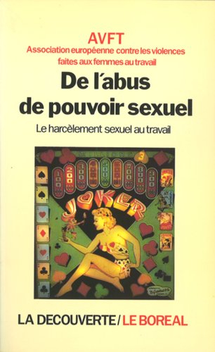 De l'abus du pouvoir sexuel, le harcelement sexuel au travail