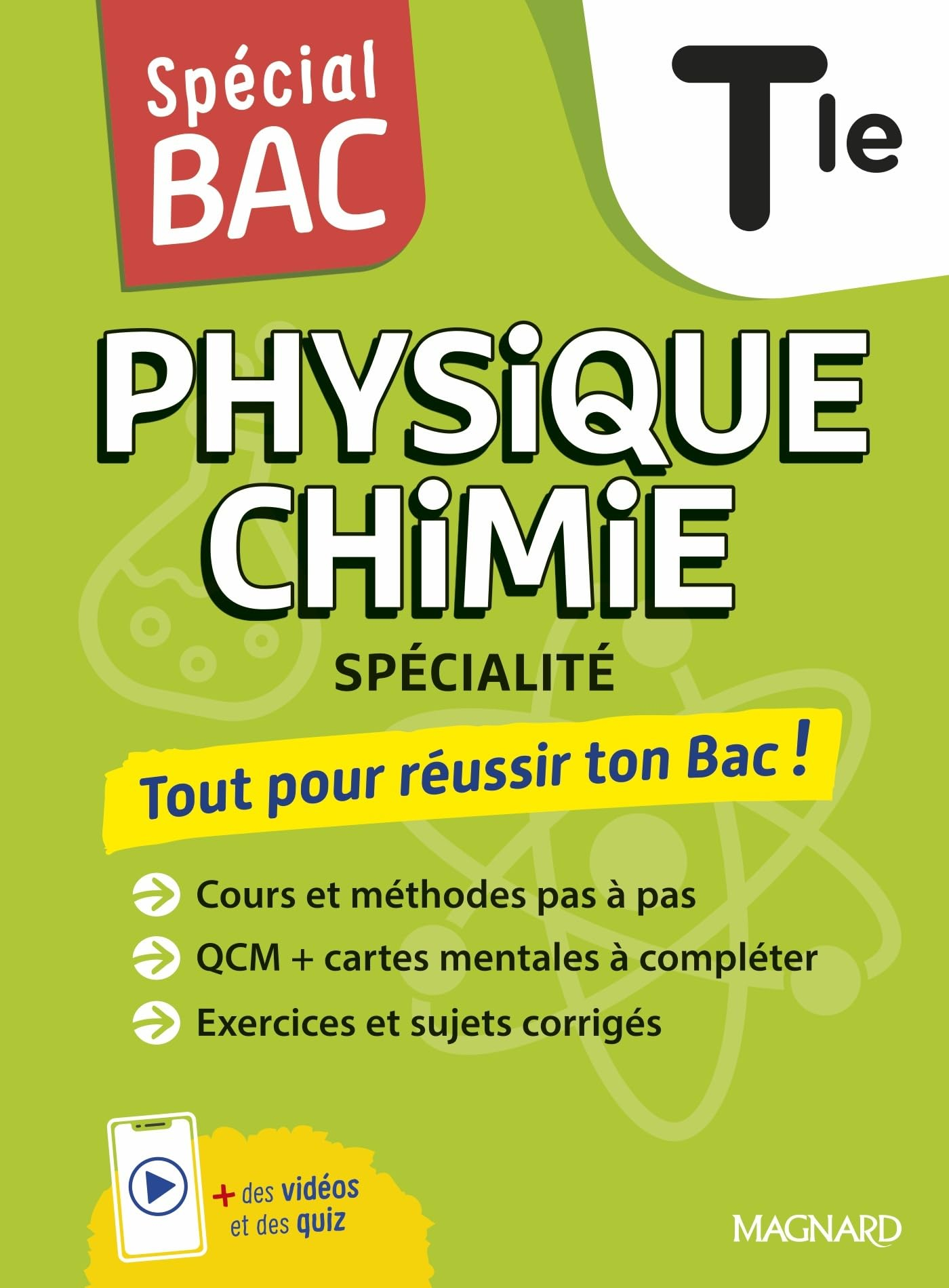 Physique chimie terminale : tout pour réussir ton bac ! : spécialité
