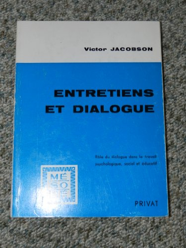 entretiens et dialogue rôle du dialogue dans le travail psychologique social éduc