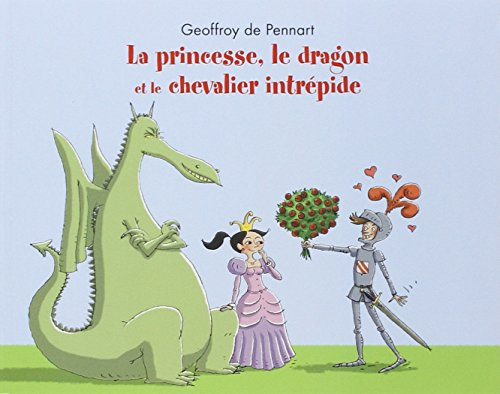 La princesse, le dragon et le chevalier intrépide