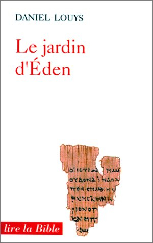 Le Jardin d'Eden : mythe fondateur de l'Occident