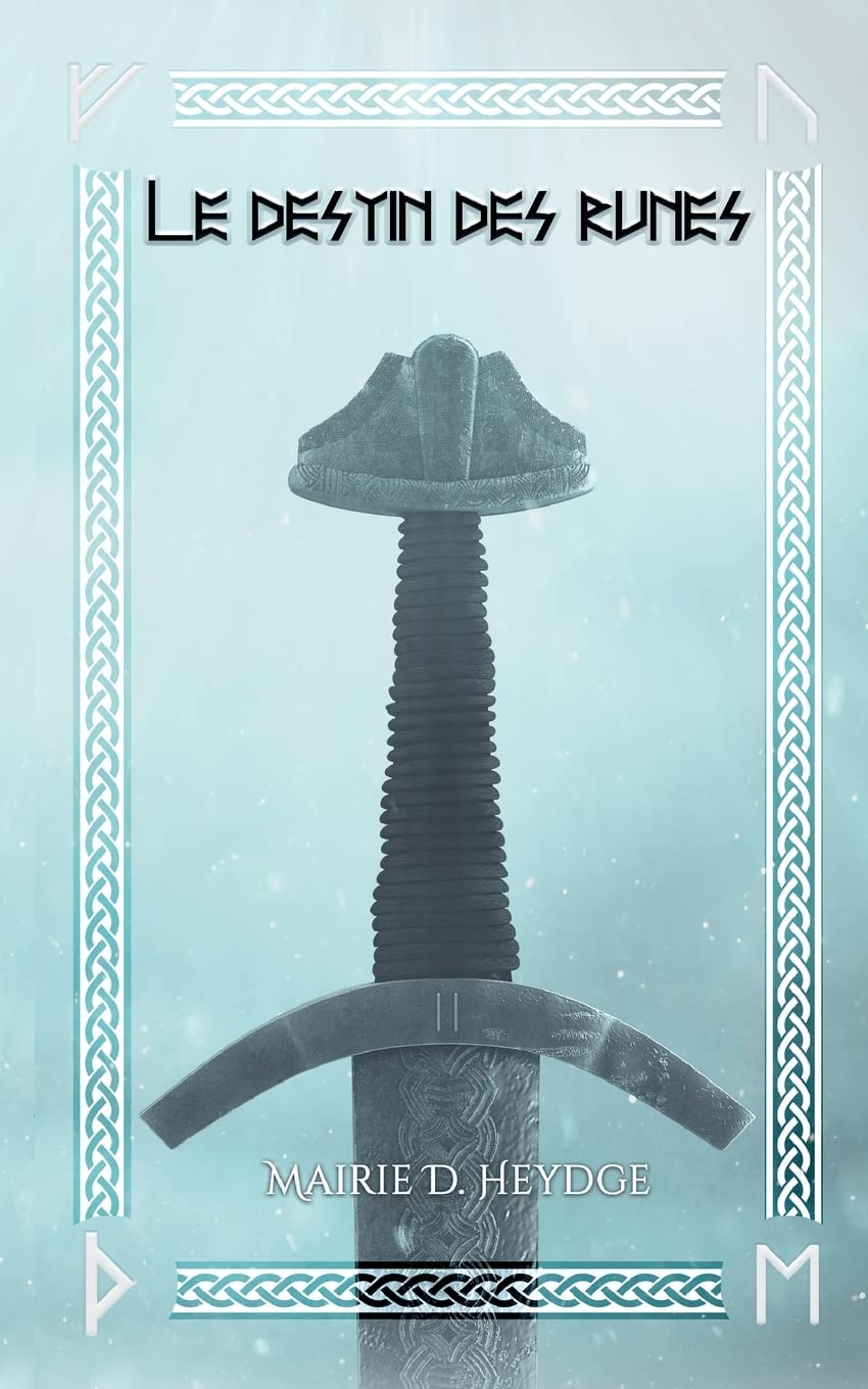 Le Destin des Runes : Livre 2
