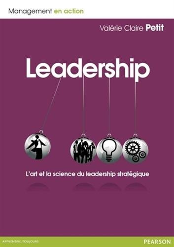 Leadership : l'art et la science de la direction d'entreprise