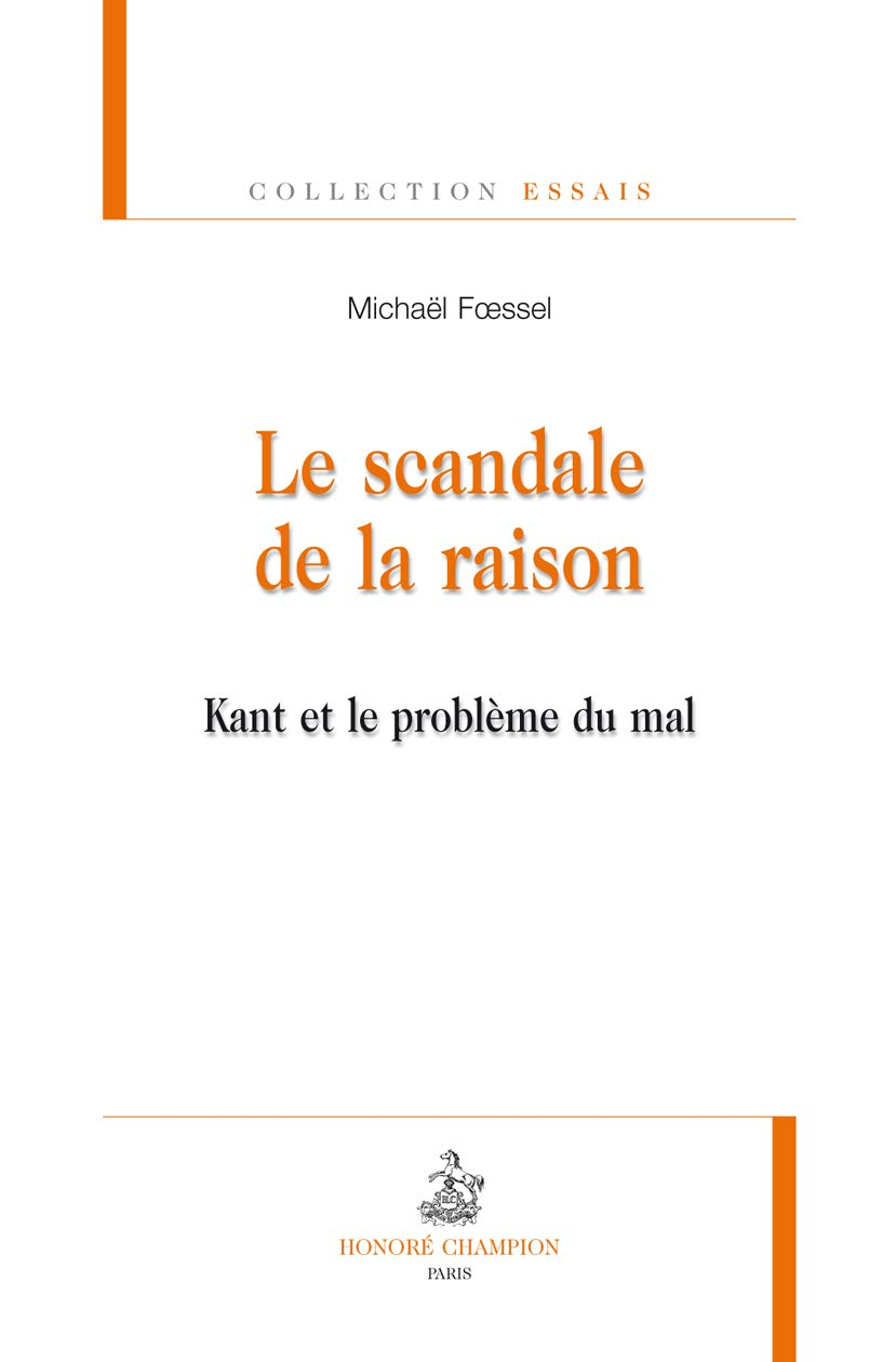 Le scandale de la raison : Kant et le problème du mal
