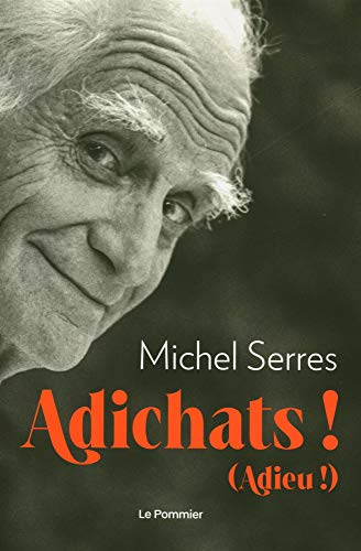 Adichats ! (Adieu !)