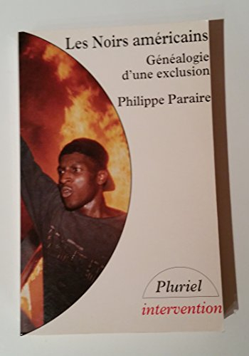 Les Noirs américains : généalogie d'une exclusion