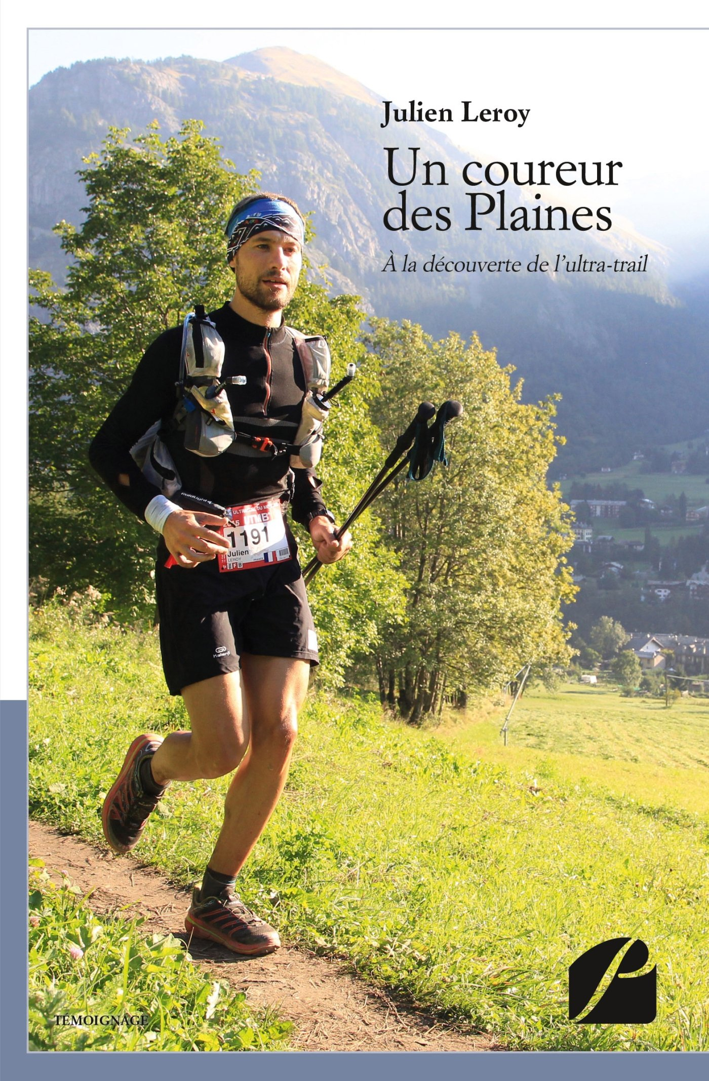 Un coureur des Plaines : A la découverte de l'ultra-trail