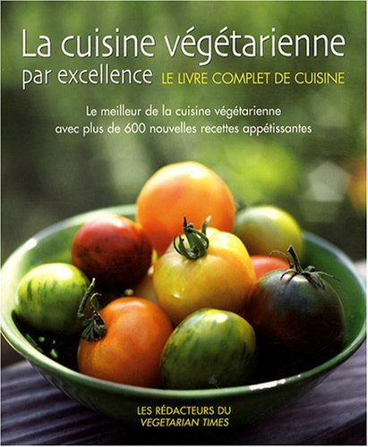 La cuisine végétarienne par excellence