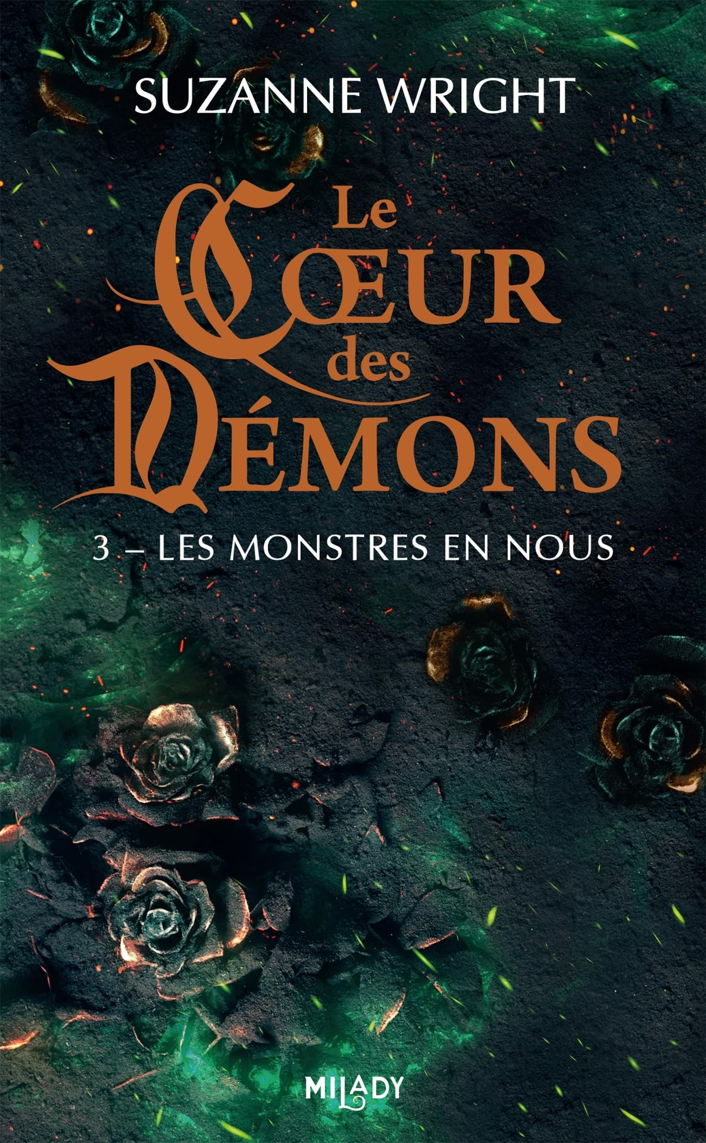 Le coeur des démons. Vol. 3. Les monstres en nous