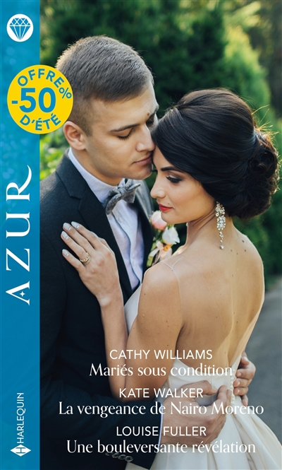 Mariés sous condition. La vengeance de Nairo Moreno. Une bouleversante révélation