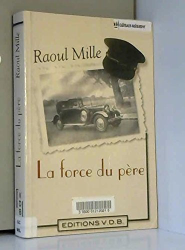 la force du père