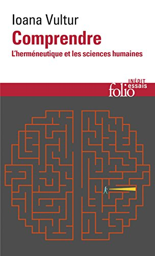 Comprendre : l'herméneutique et les sciences humaines