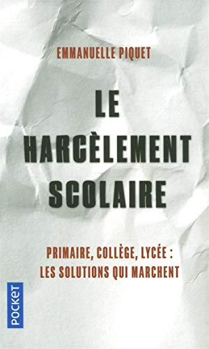 Le harcèlement scolaire en 100 questions