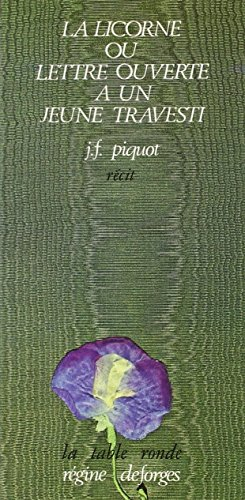 la licorne ou lettre ouverte à un jeune travesti