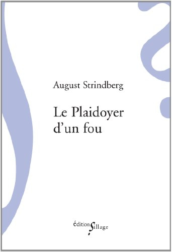 le plaidoyer d'un fou