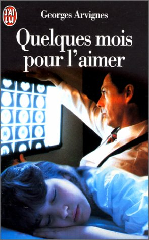 Quelques mois pour l'aimer