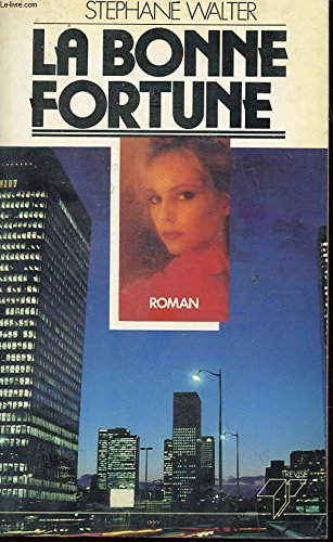 la bonne fortune