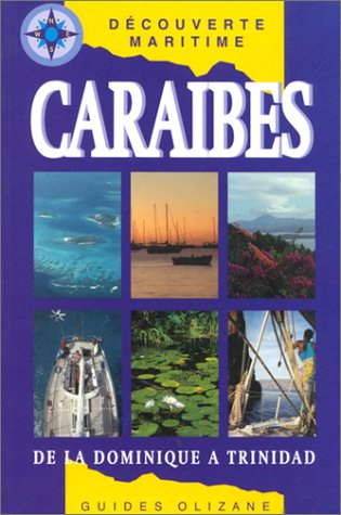 Caraïbes : de la Dominique à Trinidad