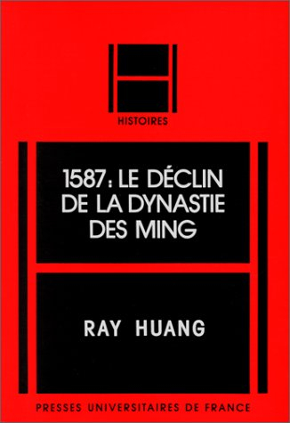 1587, le déclin de la dynastie des Ming
