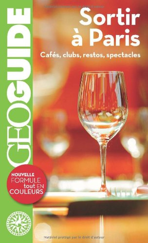 Sortir à Paris : cafés, clubs, restos, spectacles