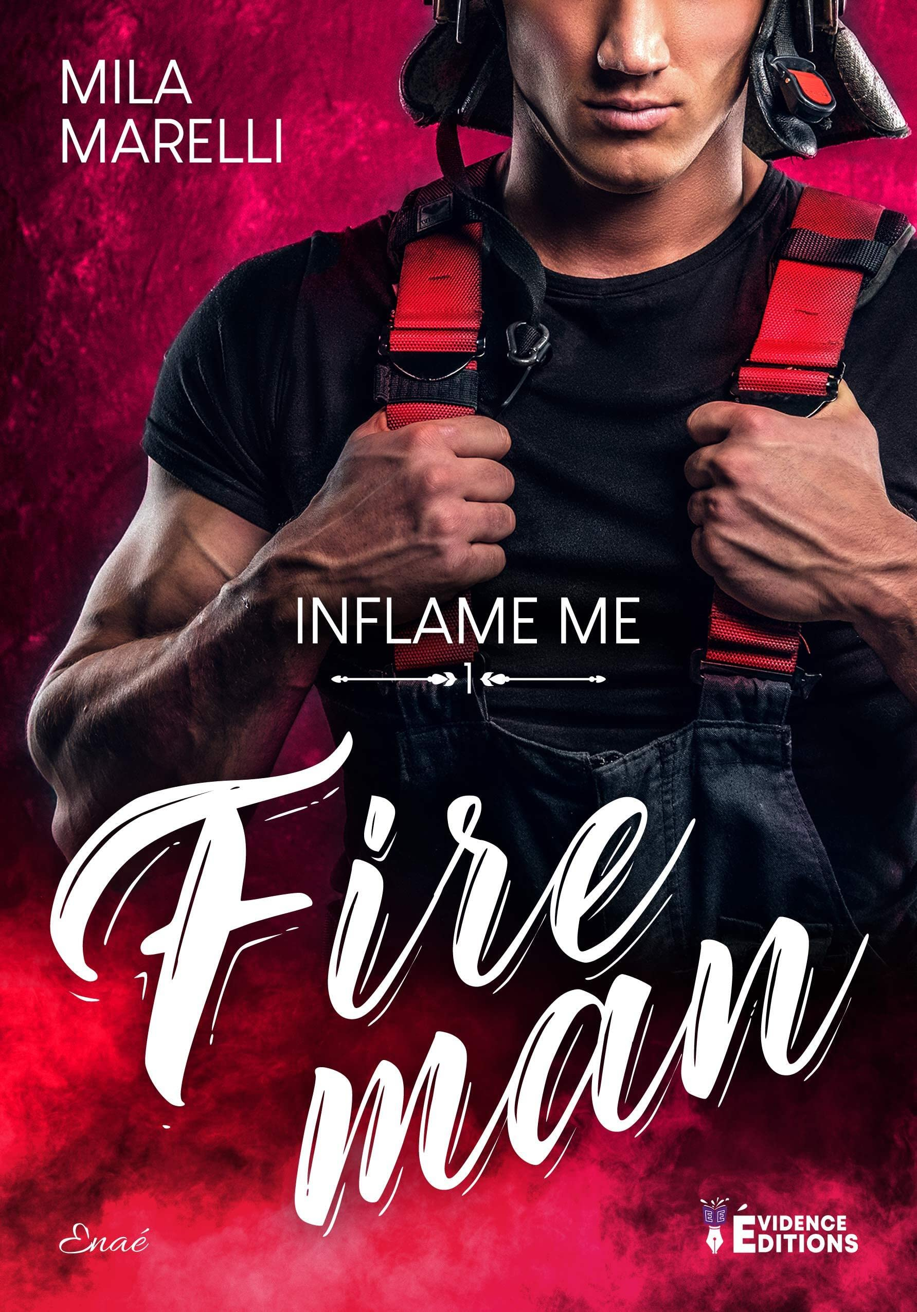 Fireman : Inflame Me