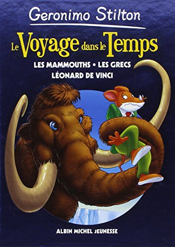 Le voyage dans le temps. Vol. 3. Les mammouths, les Grecs, Léonard de Vinci
