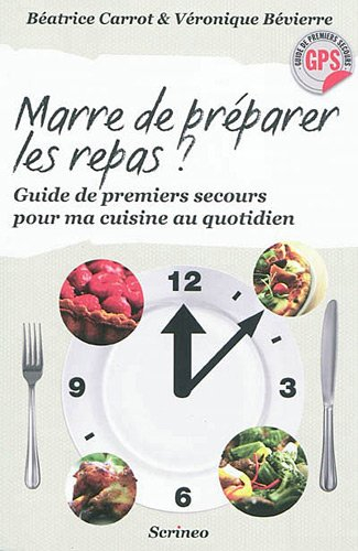 Marre de préparer les repas : guide de premiers secours pour bien cuisiner au quotidien
