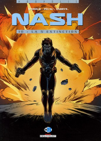 Nash. Vol. 10. La 5e extinction