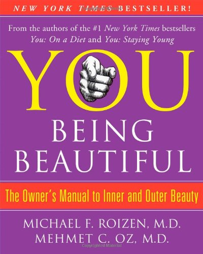 you being beautiful: the owner's manual to inner and outer beauty