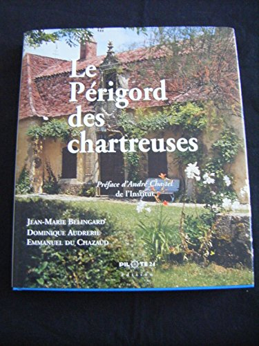 Le Périgord des chartreuses