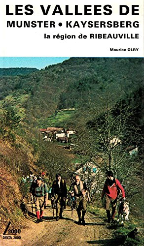 les vallées de munster, kaysersberg, la région de ribeauvillé (delta 2000)