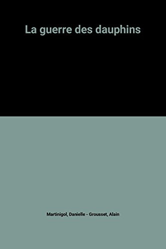 La guerre des dauphins