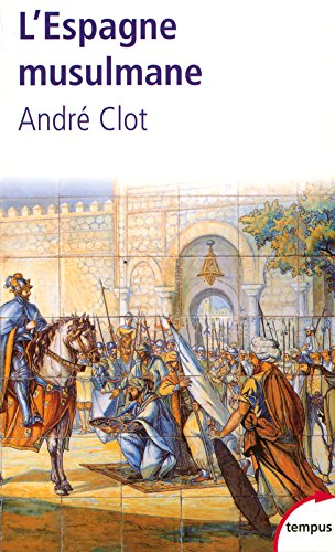 L'Espagne musulmane : VIIIe-XVe siècle
