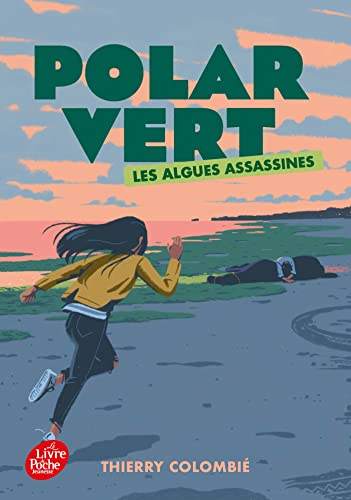 Polar vert. Vol. 1. Les algues assassines