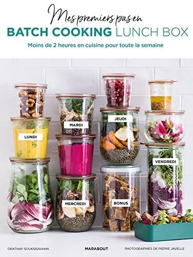 Mes premiers pas en batch cooking, lunch box : moins de 2 heures en cuisine pour toute la semaine