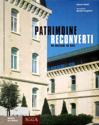 Patrimoine reconverti : du militaire au civil
