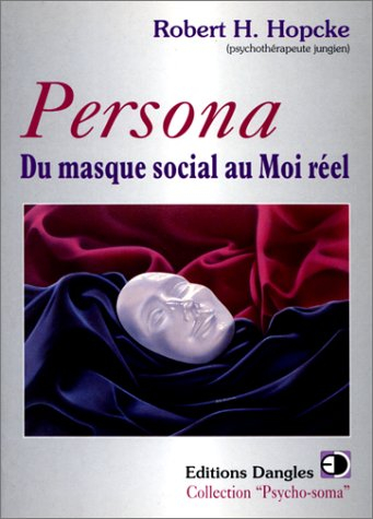 Persona : du masque social au moi réel